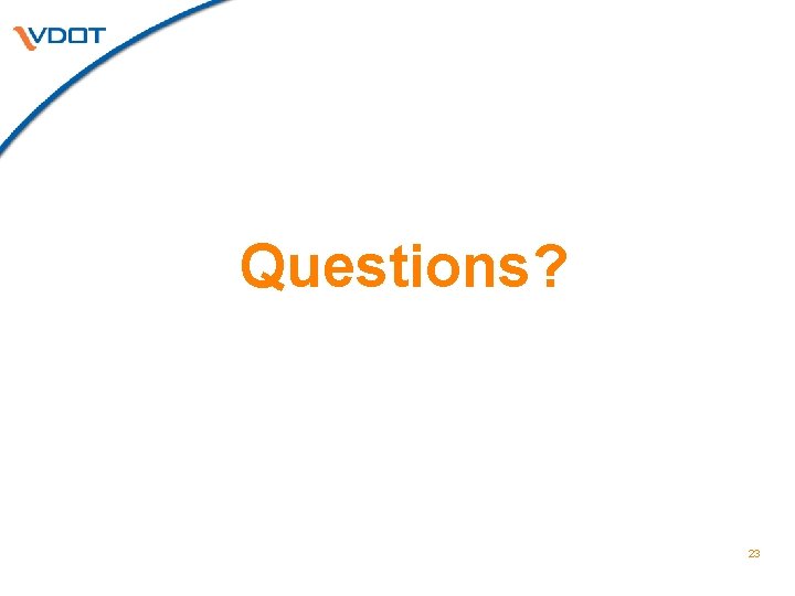 Questions? 23 