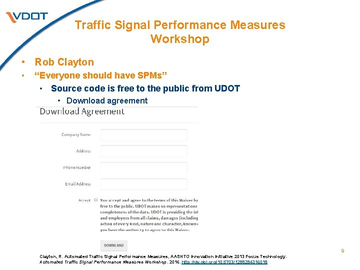 Traffic Signal Performance Measures Workshop • Rob Clayton • “Everyone should have SPMs” •