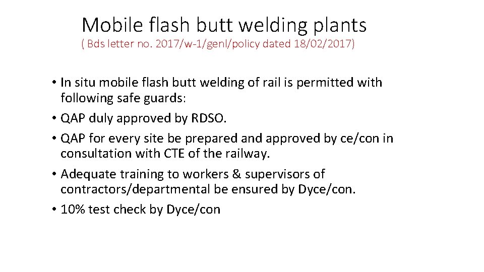 Mobile flash butt welding plants ( Bds letter no. 2017/w-1/genl/policy dated 18/02/2017) • In