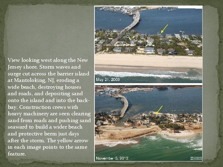 View looking west along the New Jersey shore. Storm waves and surge cut across