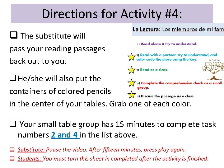 Directions for Activity #4: q The substitute will pass your reading passages back out