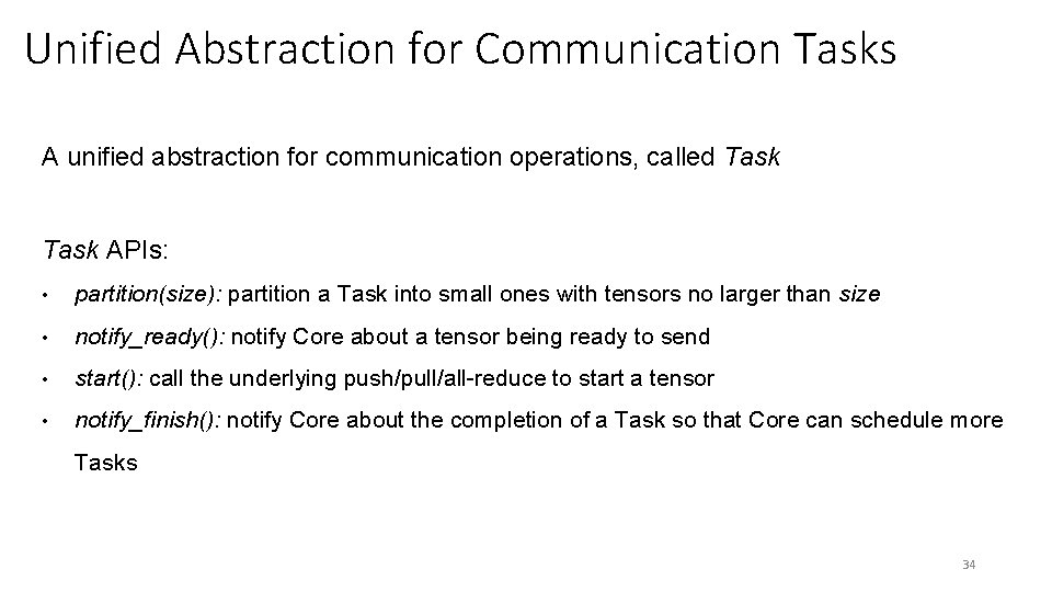 Unified Abstraction for Communication Tasks A unified abstraction for communication operations, called Task APIs: Unified Abstraction for Communication Tasks A unified abstraction for communication operations, called Task APIs: