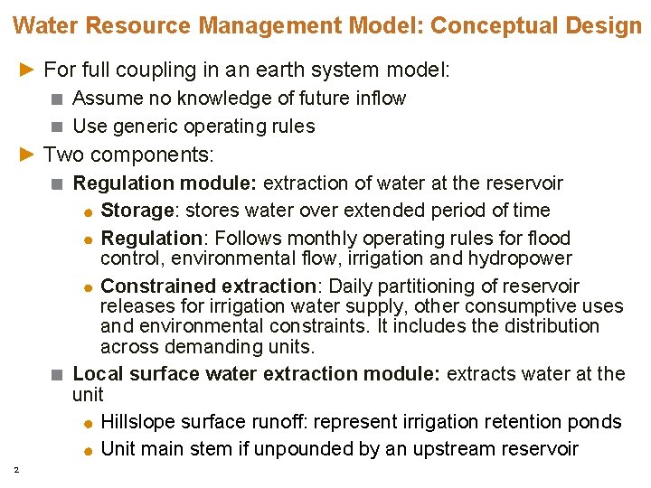 Water Resource Management Model: Conceptual Design For full coupling in an earth system model: Water Resource Management Model: Conceptual Design For full coupling in an earth system model: