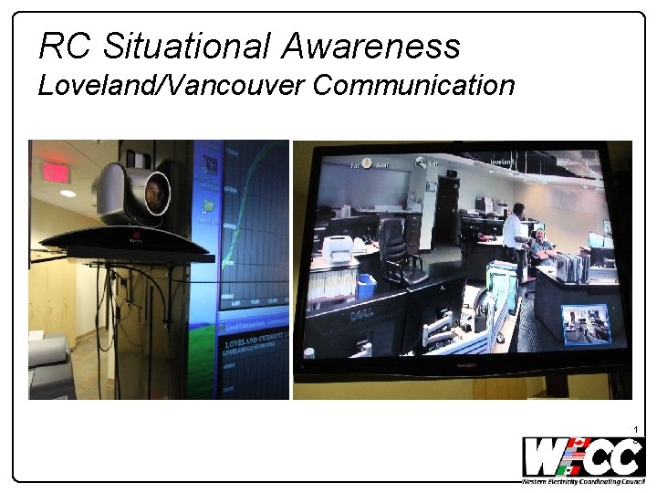 RC Situational Awareness Loveland/Vancouver Communication 1 8 