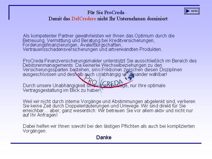 Für Sie Pro. Creda Damit das Del. Credere nicht Ihr Unternehmen dominiert weiter Als