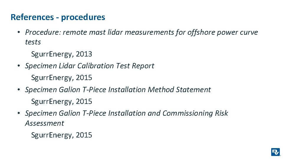 References - procedures • Procedure: remote mast lidar measurements for offshore power curve tests