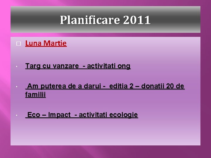 Planificare 2011 � Luna Martie • Targ cu vanzare - activitati ong • Am