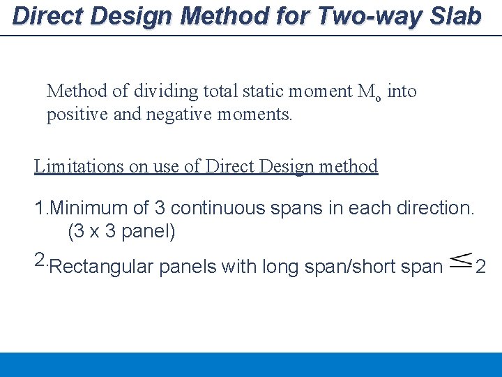 Direct Design Method for Two-way Slab Method of dividing total static moment Mo into