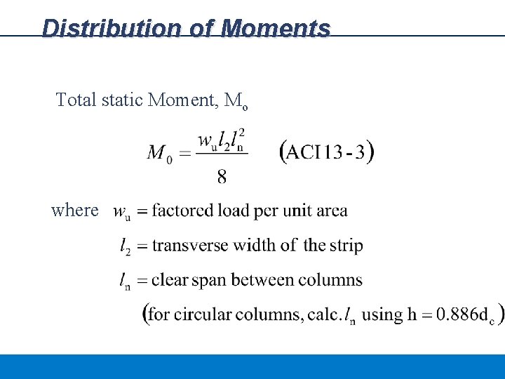 Distribution of Moments Total static Moment, Mo where 