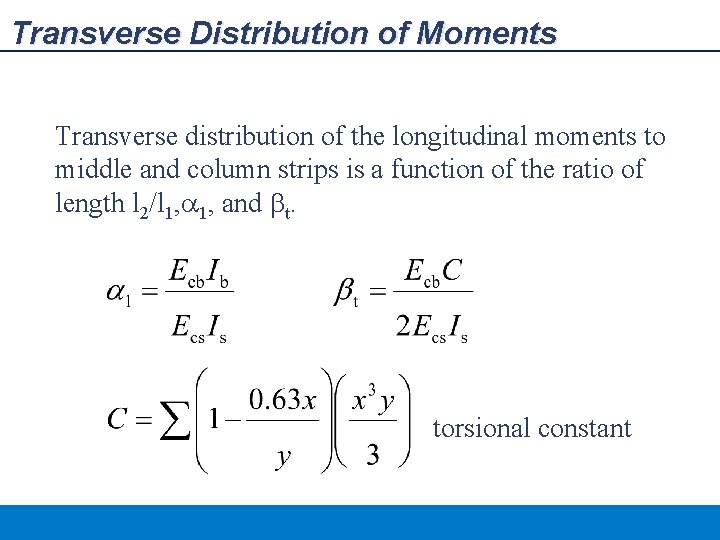 Transverse Distribution of Moments Transverse distribution of the longitudinal moments to middle and column