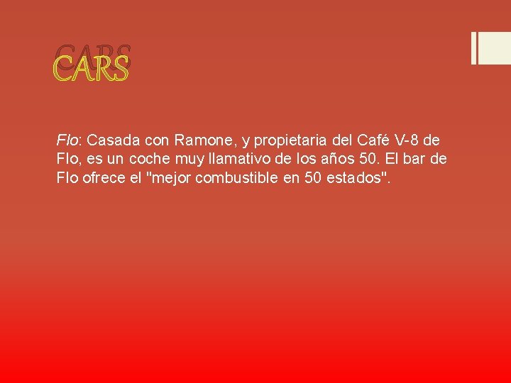 CARS Flo: Casada con Ramone, y propietaria del Café V-8 de Flo, es un