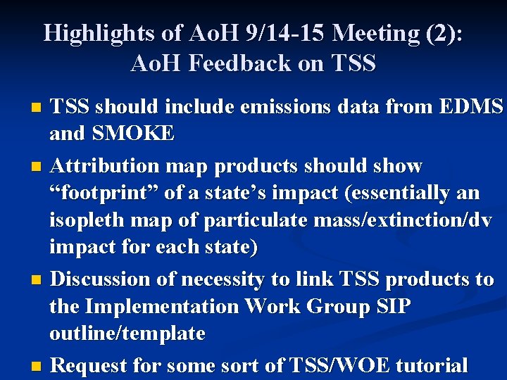 Highlights of Ao. H 9/14 -15 Meeting (2): Ao. H Feedback on TSS should