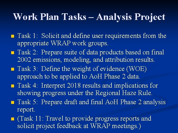 Work Plan Tasks – Analysis Project n n n Task 1: Solicit and define