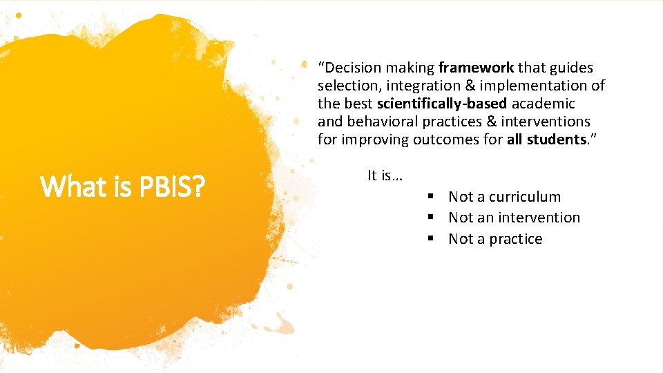 “Decision making framework that guides selection, integration & implementation of the best scientifically-based academic