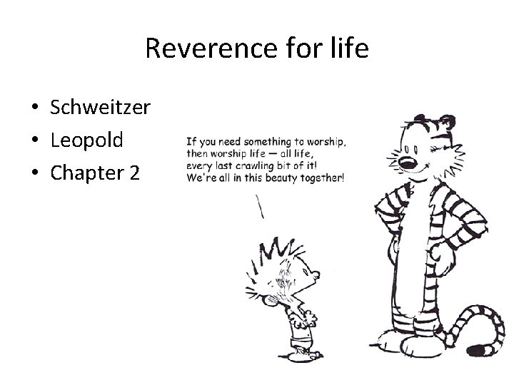 Reverence for life • Schweitzer • Leopold • Chapter 2 
