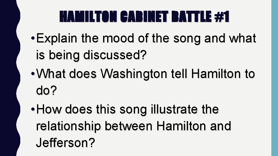 HAMILTON CABINET BATTLE #1 • Explain the mood of the song and what is