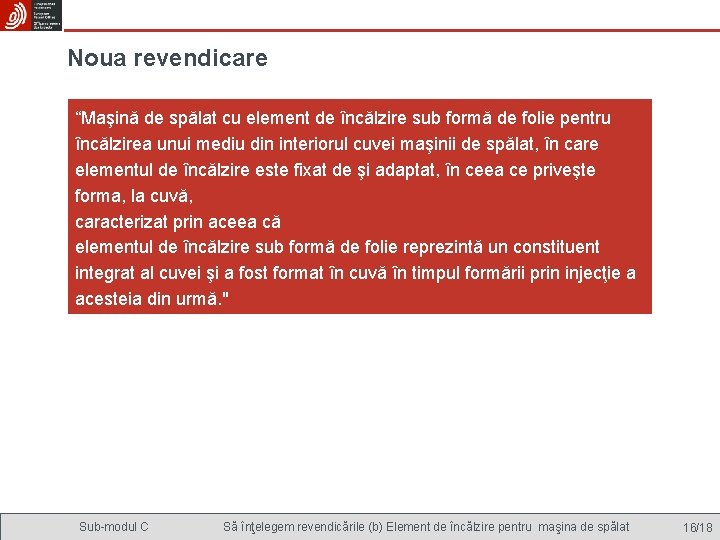 Noua revendicare “Maşină de spălat cu element de încălzire sub formă de folie pentru