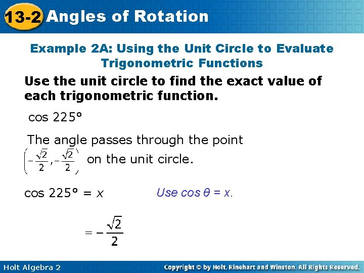 13 -2 Angles of Rotation Example 2 A: Using the Unit Circle to Evaluate