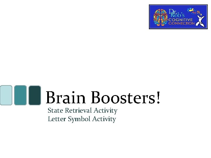 Brain Boosters! State Retrieval Activity Letter Symbol Activity 