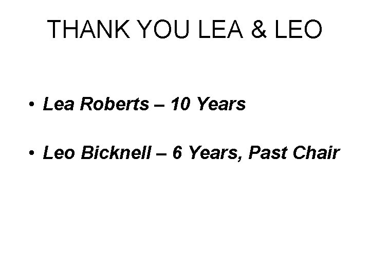 THANK YOU LEA & LEO • Lea Roberts – 10 Years • Leo Bicknell
