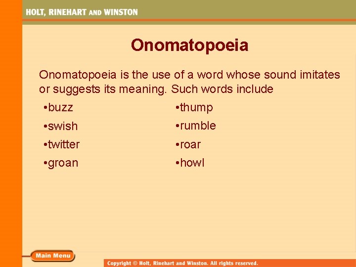 Onomatopoeia is the use of a word whose sound imitates or suggests its meaning.