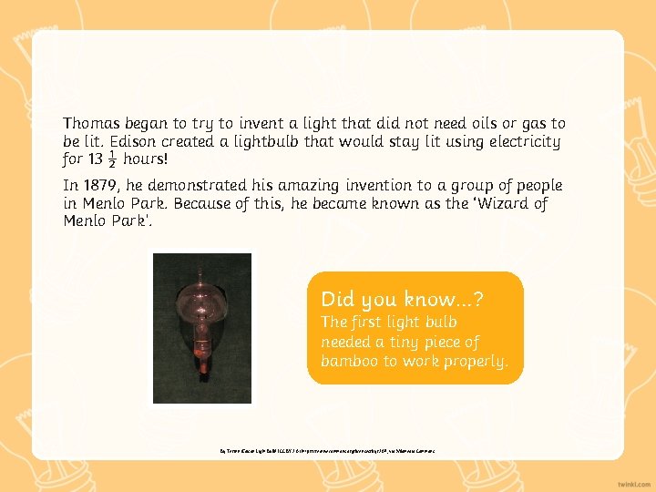 Thomas began to try to invent a light that did not need oils or