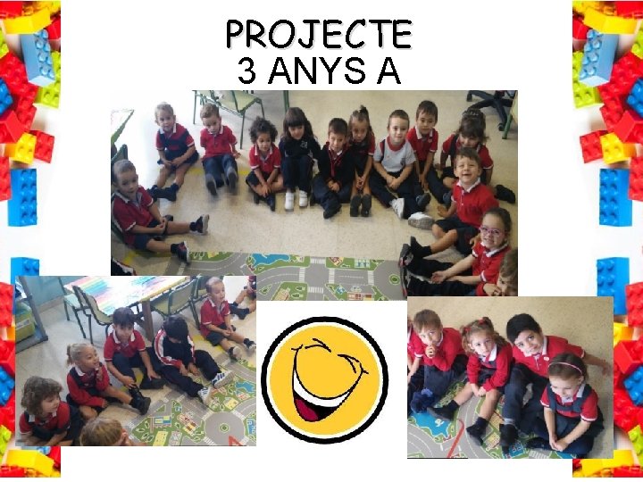 PROJECTE 3 ANYS A 