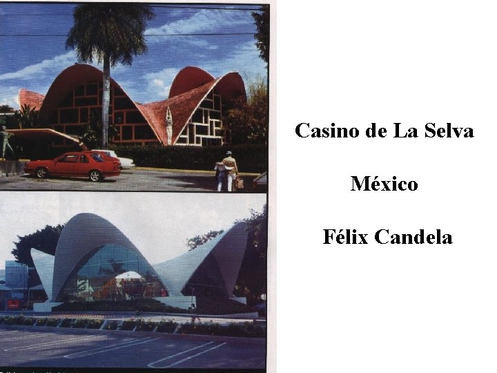 Casino de La Selva México Félix Candela 