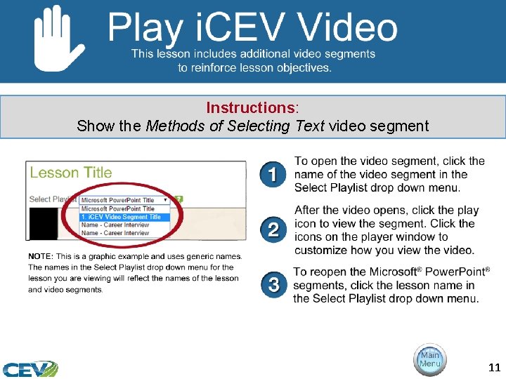 Instructions: Show the Methods of Selecting Text video segment 11 