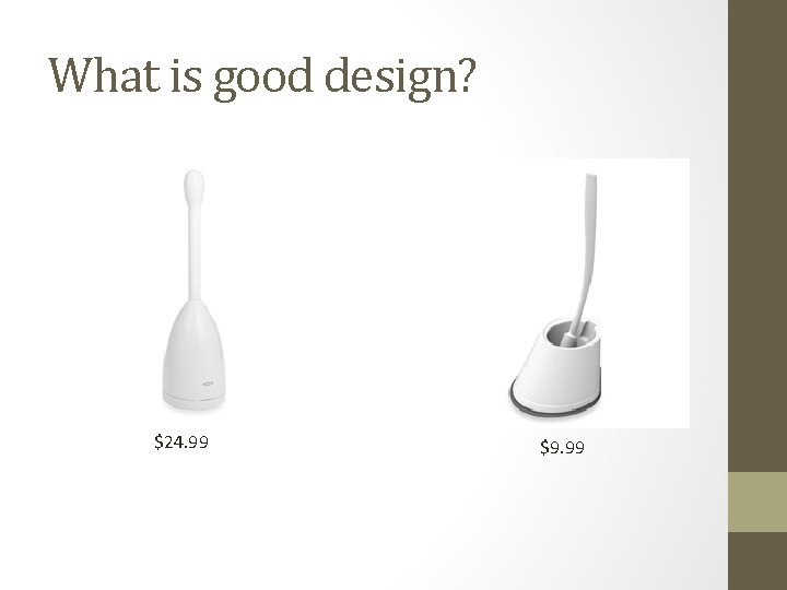 What is good design? $24. 99 $9. 99 