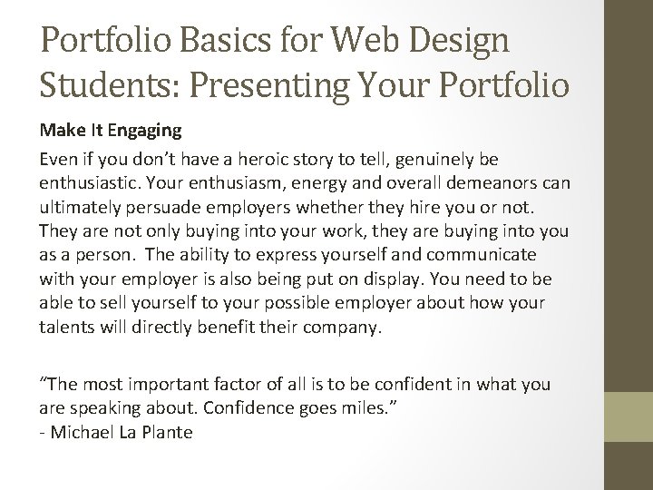 Portfolio Basics for Web Design Students: Presenting Your Portfolio Make It Engaging Even if
