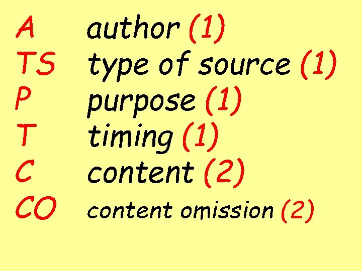 A TS P T C CO author (1) type of source (1) purpose (1)