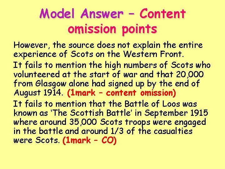 Model Answer – Content omission points However, the source does not explain the entire