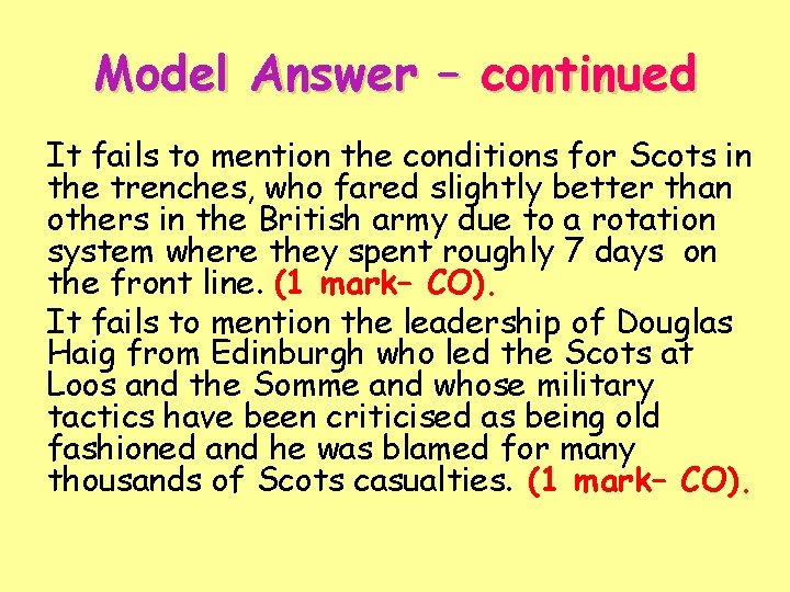 Model Answer – continued It fails to mention the conditions for Scots in the