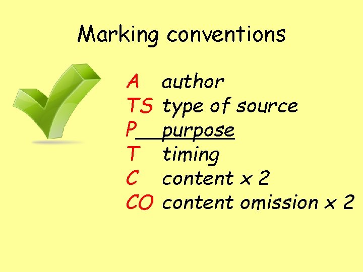 Marking conventions A TS P T C CO author type of source purpose timing