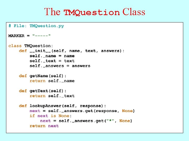 The TMQuestion Class 