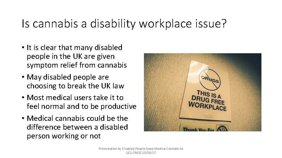 Is cannabis a disability workplace issue? • It is clear that many disabled people