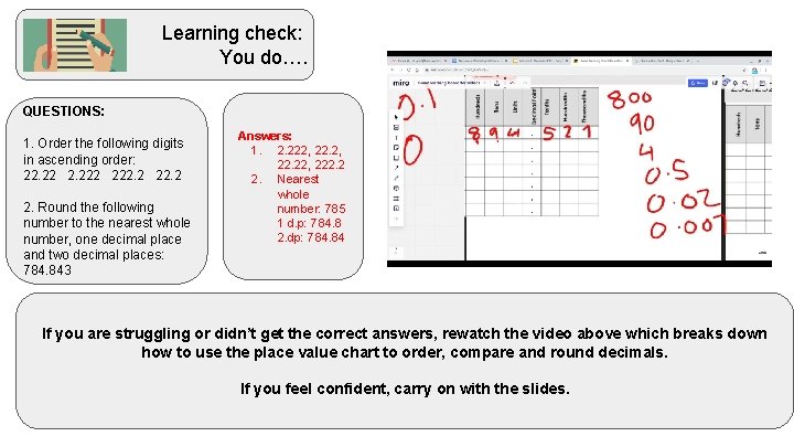 Learning check: You do…. QUESTIONS: 1. Order the following digits in ascending order: 22.