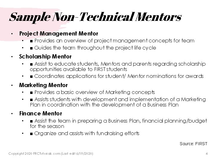 Sample Non-Technical Mentors • Project Management Mentor • • • Scholarship Mentor • •