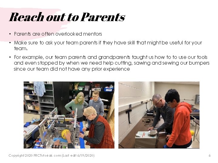 Reach out to Parents • Parents are often overlooked mentors • Make sure to