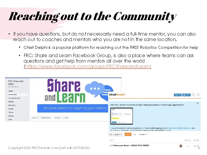 Reaching out to the Community • If you have questions, but do not necessarily