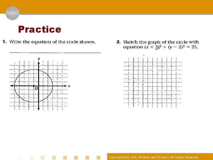 Practice Copyright © by Holt, Rinehart and Winston. All Rights Reserved. 