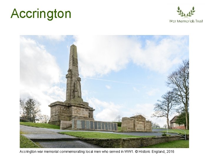Accrington war memorial commemorating local men who served in WW 1. © Historic England,