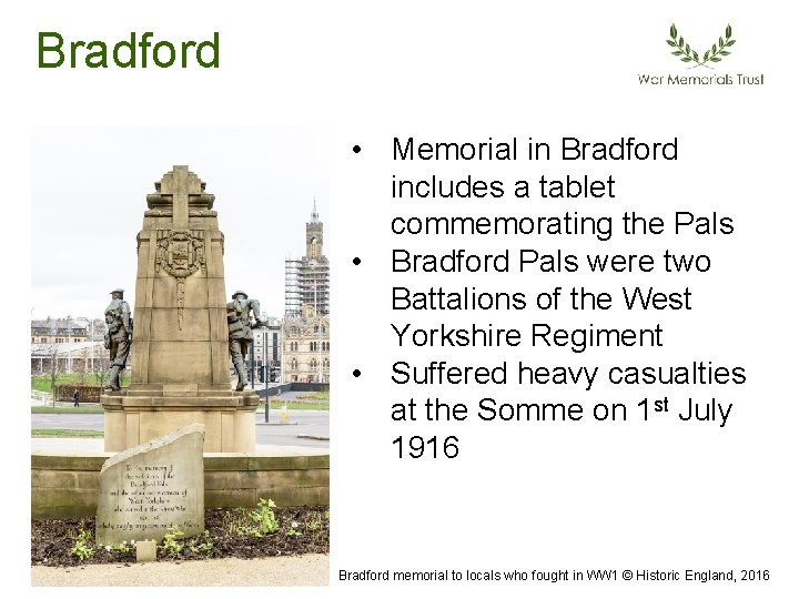 Bradford • Memorial in Bradford includes a tablet commemorating the Pals • Bradford Pals