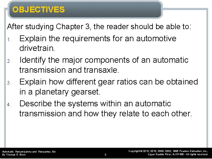 OBJECTIVES After studying Chapter 3, the reader should be able to: 1. 2. 3.