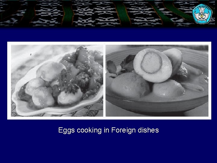 Eggs cooking in Foreign dishes 