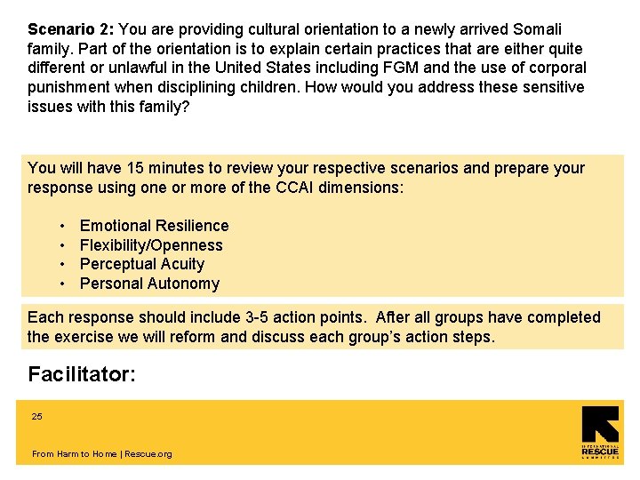 Scenario 2: You are providing cultural orientation to a newly arrived Somali family. Part