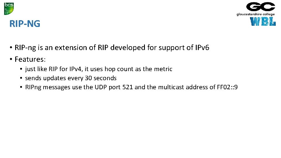 RIP-NG • RIP-ng is an extension of RIP developed for support of IPv 6