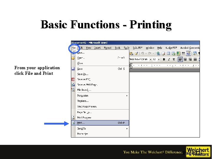 Basic Functions - Printing From your application click File and Print Page 12 