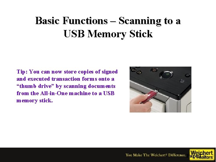 Basic Functions – Scanning to a USB Memory Stick Tip: You can now store